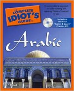 The Complete Idiot's Guide to Arabic - K.F. Habel