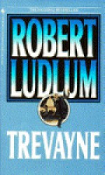 Trevayne - Robert Ludlum, Jonathan Ryder