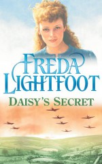 Daisy's Secret - Freda Lightfoot