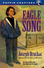 Eagle Song - Joseph Bruchac, Dan Andreasen