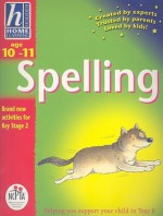 Hodder Home Learning: Age 10-11 Spelling: Helping You Support Your Child in Year 6 - Hodder Children's Books UK