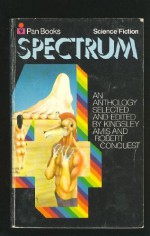 Spectrum IV - Kingsley Amis, Robert Conquest