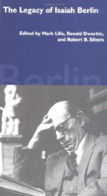 The Legacy of Isaiah Berlin - Mark Lilla