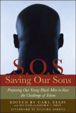 Saving Our Sons: Confronting the Lureof Islam with Truth, Faith & Courage - Carl Ellis