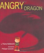 Angry Dragon - Thierry Robberecht, Philippe Goossens