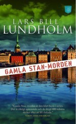 Gamla Stan-morden - Lars Bill Lundholm