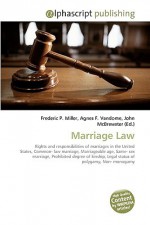 Marriage Law - Agnes F. Vandome, John McBrewster, Sam B Miller II