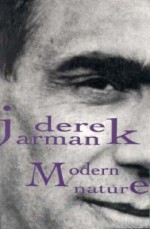 Modern Nature - Derek Jarman