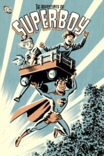 Adventures of Superboy Vol. 1 - Don Cameron, Joe Shuster, Stan Kaye