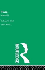 Plato: 9 (Political Thinkers (Routledge)) - Robert Hall