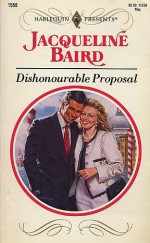 Dishonourable Proposal - Jacqueline Baird