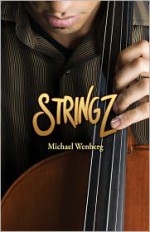 Stringz - Michael Wenberg