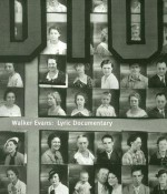 Walker Evans: Lyric Documentary - John T. Hill, Alan Trachtenberg