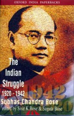 Netaji: Collected Works: Volume 2: The Indian Struggle, 1920-1942 (Netaji : Collected Works, Vol 2) (Oxford India Paperbacks) - Subhas Chandra Bose, Sugata Bose, Sisir Kumar Bose