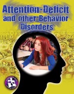 Attention-Deficit and Other Behavior Disorders - Paula Smith