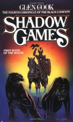 Shadow Games - Glen Cook