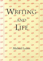 Writing And Life - Michael Lydon