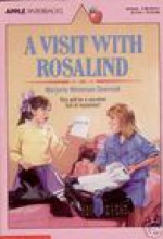 Visit with Rosalind - Marjorie Weinman Sharmat