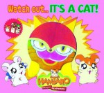 Hamtaro: Watch Out! It'S A Cat! - Ritsuko Kawai