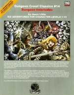 Dungeon Interludes: Six Adventures for Character Levels 1-13 - Jason Little