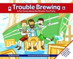 Trouble Brewing - Michael Dahl, Brandon Reibeling