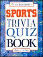 Sports trivia quiz book - Matt Silverman