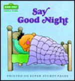 Say Good Night (Toddler Books) - Norman Gorbaty