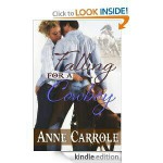 Falling For A Cowboy - Anne Carrole