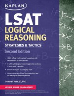 Kaplan LSAT Logical Reasoning Strategies & Tactics - Deborah Katz