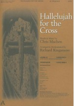 Hallelujah for the Cross - Christopher Machen, Richard Kingsmore