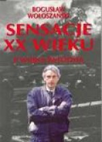 Sensacje XX wieku. II wojna światowa - Bogusław Wołoszański