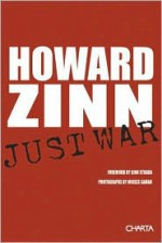 Just War - Howard Zinn, Gino Strada, Moses Saman