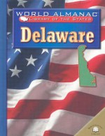 Delaware: The First State - Justine Korman Fontes, Ron Fontes