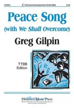 Peace Song (with "We Shall Overcome") - Greg Gilpin