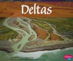 Deltas - Kimberly M. Hutmacher, Gail Saunders-Smith, Nikki Strong