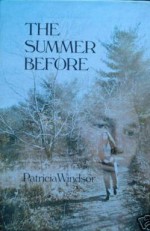 The Summer Before - Patricia Windsor