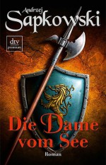 Die Dame vom See (Hexer, #5) - Andrzej Sapkowski, Erik Simon