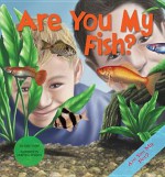 Are You My Fish? eBook - Julia Vogel, Matthew Williams