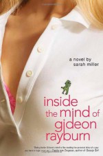 Inside the Mind of Gideon Rayburn - Sarah Miller