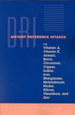 Dietary Reference Intakes for Vitamin A, Vitamin K, Arsenic, Boron, Chromium, Copper, Iodine, Iron, Manganese, Molybdenum, Nickel, Silicon, Vanadium, and Zinc - National Academy Press