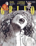 Il Grifo n. 15 - Anno II - Vincenzo Mollica, Pablo Echaurren, Mauro Cicarè, Aziz, Danijel Zezelj, , Federico Fellini, Milo Manara, Franco Matticchio, Claudia Salaris