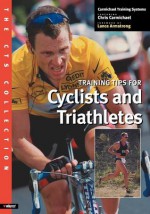 The CTS Collection: Training Tips for Cyclists and Triathletes - Carmichael Training Systems, Lance Armstrong, Jim Rutberg, Graham Watson, Carmichael Training Systems