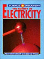 The History of Electricity - Robert Snedden