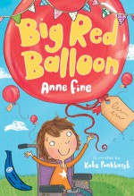 Big Red Balloon - Anne Fine