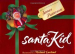 SantaKid - James Patterson, Michael Garland