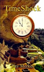 TimeShock (The Archeologists) - Ray Merkel