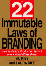 The 22 Immutable Laws of Branding: How to Build a Product or Service Into a World-Class Brand - Al Ries, Laura Ries