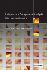 Independent Component Analysis: Principles and Practice - Stephen Roberts