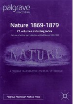 Nature 1869-1879: The First Twenty Volumes of What will be a Sixty-Volume Collection of Facsimile Reprints of Issues of Nature Published between 1869 and 1900 - Palgrave Macmillan, John Maddox