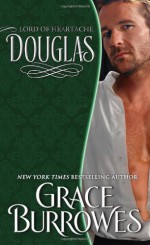 Douglas: Lord of Heartache - Grace Burrowes